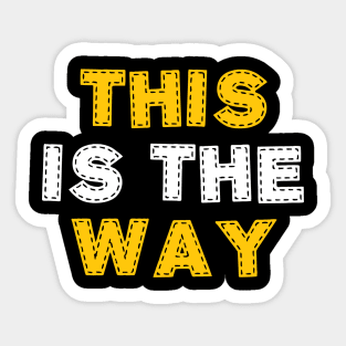 This is the way Sticker